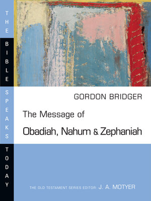 cover image of The Message of Obadiah, Nahum and Zephaniah